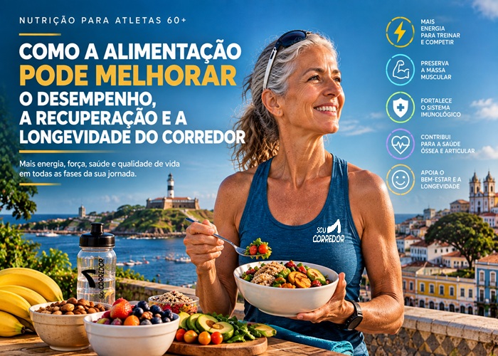 Nutrição para atletas 60+: como a alimentação pode melhorar o desempenho, a recuperação e a longevidade do corredor